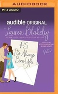 Cover: P.S. It's Always Been You: Part 2 - Audible Studios on Brilliance