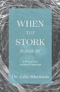 Cover: When the Stork Passes By - Shannon Communication, LLC