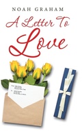 Cover: A Letter to Love - AUTHORHOUSE