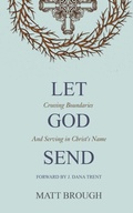 Cover: Let God Send - Thicket Books