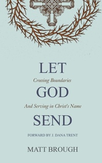 Enlarge image Cover: Let God Send - Thicket Books