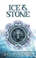 Cover: Ice and Stone - Dylan Doose