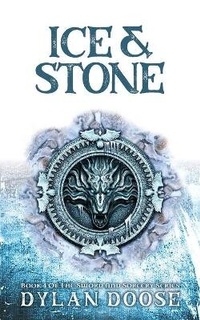 Enlarge image Cover: Ice and Stone - Dylan Doose