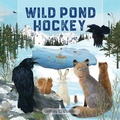 Cover: Wild Pond Hockey - Nimbus Publishing Ltd