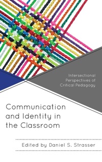 Enlarge image Cover: Communication and Identity in the Classroom - Lexington Books