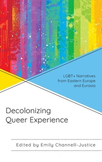 Enlarge image Cover: Decolonizing Queer Experience - Lexington Books