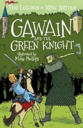 Cover: The Legends of King Arthur: Gawain and the Green Knight - Sweet Cherry Publishing
