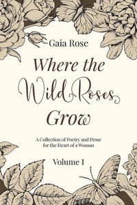 Enlarge image Cover: Where The Wild Roses Grow - IngramSpark