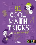 Cover: 91 Cool Math Tricks to Make You Gasp - Arcturus Editions
