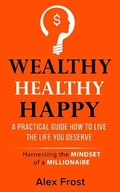 Cover: A Practical Guide How to Live the Life You Deserve. - Life-Changing Experience Ltd