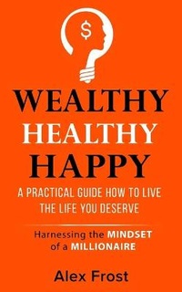 Enlarge image Cover: A Practical Guide How to Live the Life You Deserve. - Life-Changing Experience Ltd