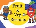 Cover: Fruit & Veg Recruits - Andrew Gerald Charles Lewis