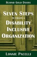 Cover: Behind Gold Doors-Seven Steps to Create a Disability Inclusive Organization - Pacelli Publishing