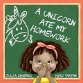 Cover: A Unicorn Ate My Homework - Three Beans, LLC