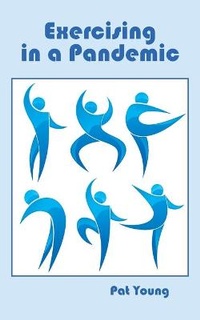 Enlarge image Cover: Exercising in a Pandemic - Msi Press
