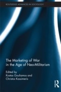 Cover: The Marketing of War in the Age of Neo-Militarism - Routledge