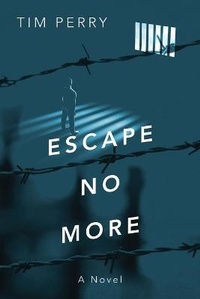 Enlarge image Cover: Escape No More - Outskirts Press