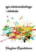 Cover: ngā whakamatuatanga/interludes - Cyberwit.Net