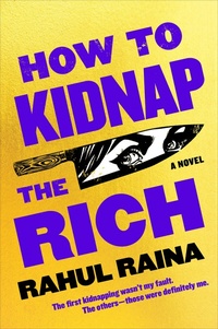 Abbildung von: How to Kidnap the Rich - Harper Perennial