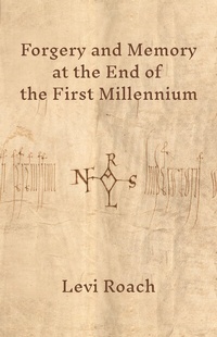 Enlarge image Cover: Forgery and Memory at the End of the First Millennium - Princeton University Press