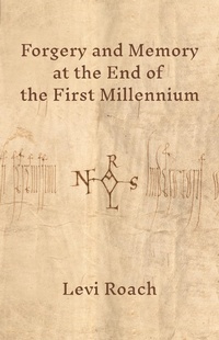 Enlarge image Cover: Forgery and Memory at the End of the First Millennium - Princeton University Press