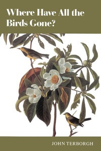 Abbildung von: Where Have All the Birds Gone? - Princeton University Press