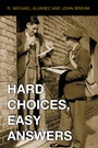Cover: Hard Choices, Easy Answers - Princeton University Press