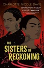 Cover: The Sisters of Reckoning - Tor Teen
