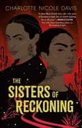 Cover: The Sisters of Reckoning - Tor Teen