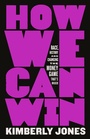 Cover: How We Can Win - Henry Holt and Co.