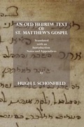Cover: An Old Hebrew Text of St. Matthew's Gospel: Translated, with an Introduction Notes and Appendices - Texianer Verlag
