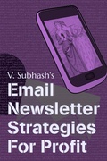 Cover: Email Newsletter Strategies For Profit - V. Subhash