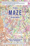 Cover: The Maze Poems (Tony Chapman's Poetry, Song Lyrics and Visual Art Series., #1) - Tony Chapman's Poetry, Song Lyrics and Visual Art Series.