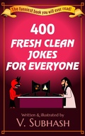 Cover: 400 Fresh Clean Jokes For Everyone - V. Subhash