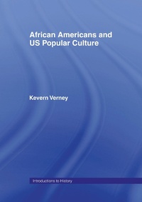 Bild vergrößern Bild: African Americans and US Popular Culture - Routledge