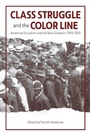 Cover: Class Struggle and the Color Line - Haymarket Books