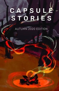 Abbildung von: Capsule Stories Autumn 2020 Edition - Capsule Stories