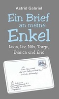 Cover: Ein Brief an meine Enkel - tredition