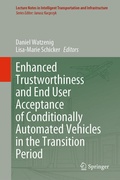 Cover: Enhanced Trustworthiness and End User Acceptance of Conditionally Automated Vehicles in the Transition Period - Springer