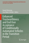 Cover: Enhanced Trustworthiness and End User Acceptance of Conditionally Automated Vehicles in the Transition Period - Springer