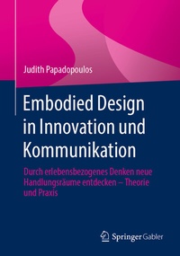 Abbildung von: Embodied Design in Innovation und Kommunikation - Springer Gabler