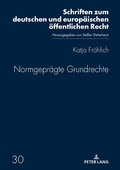 Cover: Normgepr&auml;gte Grundrechte - Peter Lang Verlag