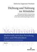 Cover: Dichtung und Nahrung im Mittelalter - Peter Lang Verlag