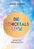 Cover: Die Schicksalsl&uuml;ge - BoD - Books on Demand