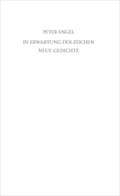 Cover: In Erwartung der Zeichen - G&uuml;nther Emigs Literatur-Betrieb