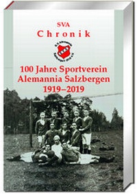 Abbildung von: 100 Jahre Sportverein Alemannia Salzbergen (Chronik) - Gravel Verlag