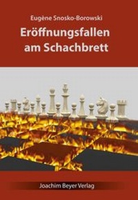 Abbildung von: Eröffnungsfallen am Schachbrett - Beyer, Joachim, Verlag