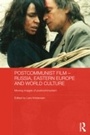 Bild: Postcommunist Film - Russia, Eastern Europe and World Culture - Routledge