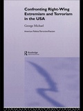 Cover: Confronting Right Wing Extremism and Terrorism in the USA - Routledge
