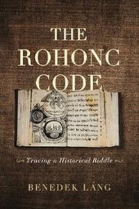 Enlarge image Cover: The Rohonc Code - Pennsylvania State University Press